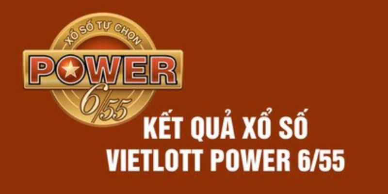 Power 6/55 - Cách Chơi Chi Tiết Cho Tân Thủ Năm 2024